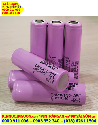 Samsung INR18650-35E; Pin sạc 3.7v 18650 Samsung INR18650-35E /3300-3500mAh Dischagre 8A
